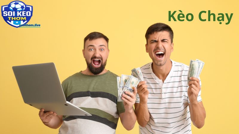 Kèo chạy hợp lý và kèo chạy bịp là điều bạn cần nắm được