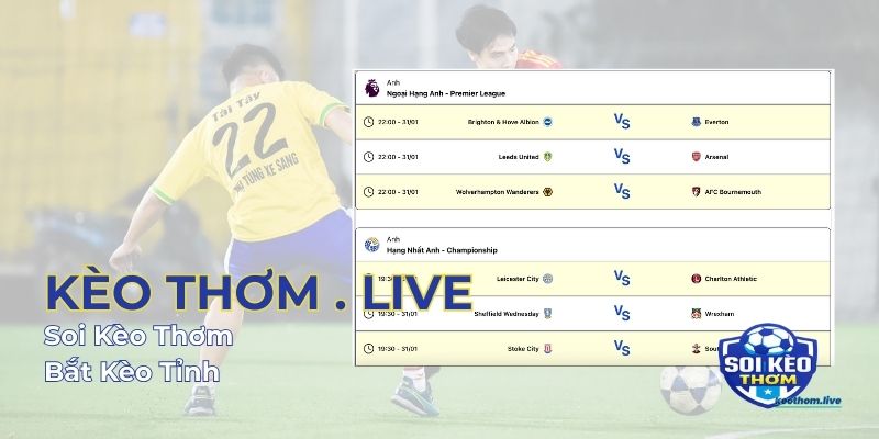 Kèo thơm - Trang soi kèo thơm chuẩn nhất 2026